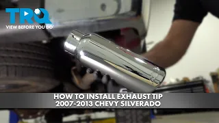 How to Install Exhaust Tip 2007-2013 Chevy Silverado