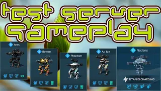 War Robots Ares Ravana Phantom Ao Jun Nodens Test Server Gameplay