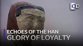 Man' s Glory「Echoes of the Han」 | China Documentary