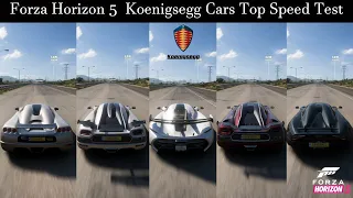 Forza Horizon 5 || Top 5 Koenigsegg Cars Top Speed Test || Top Speed Battle On Longest Highway ||
