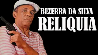 BEZERRA DA SILVA   RELIQUIA COMPLETO