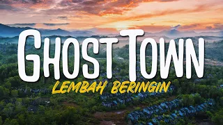 GHOST TOWN - LEMBAH BERINGIN [2023]