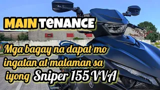 Mga DAPAT MO INGATAN at MALAMAN sa Sniper 155vva | Para iwas Gastos Stay Stock Maintenance