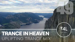 BEST of UPLIFTING TRANCE MIX / Trance In Heaven - Episode 49