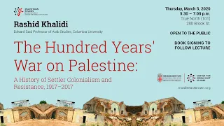 The Hundred Years' War on Palestine: A History of Settler Colonialism and Resistance, 1917–2017