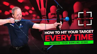 How to Hit Your Target Every Time | Increase Your Bowling Scores