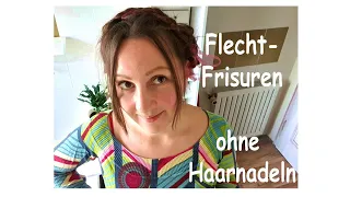 Flechtfrisuren für den Alltag l ganz ohne Haarnadeln