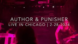 [3XIL3D LIVE] Author & Punisher | Live in Chicago | Reggies Rock Club | 2-28-2024