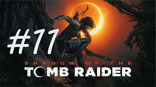 Shadow Of The Tomb Raider Ep. 11 Chapter 10 - Eye Of The Serpent & The Mountain Temple