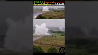 TOS-A1 "Thermobaric Hell" lights up Ukrainian trenches 6.7.2022 #shorts