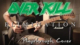 Overkill - Elimination Guitar Playthrough