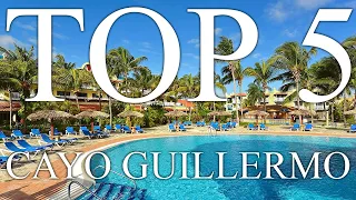 TOP 5 BEST all-inclusive resorts in CAYO GUILLERMO, Cuba [2023, PRICES, REVIEWS INCLUDED]