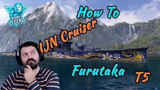 World of Warships | How to for Beginners Furutaka IJN Cruiser | Wookie Legend