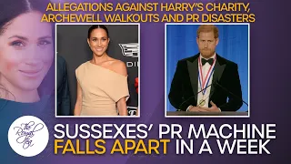 "People Don't Want To Be Associated With Them" Harry & Meghan’s PR Machine Falls Apart In A Week