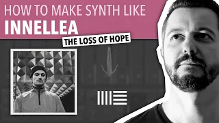 HOW TO MAKE SYNTH LIKE INNELLEA | ABLETON LIVE