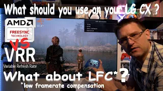 AMD Freesync vs VRR - What to use on a LG CX - What about LFC (low framerate compensation)