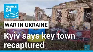 Ukraine says has recaptured key town south of Bakhmut • FRANCE 24 English