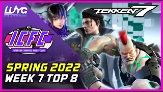 ICFC NA Spring 2022 Week 7 Top 8 【Tekken 7】
