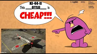 War Thunder- Old Hairy's Cheap Buys -Ki-44-II otsu -Poot N Scoot!