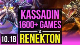 KASSADIN vs RENEKTON (MID) | 1600+ games, KDA 11/0/5, 1.1M mastery points | KR Grandmaster | v10.18
