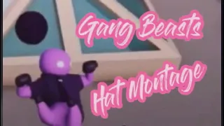 Gang Beast Hat Montage