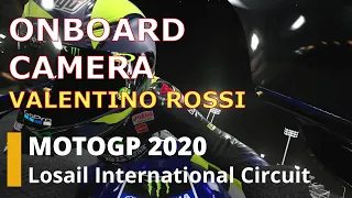MOTOGP 2020 QATAR CIRCUIT :  ONBOARD CAMERA WITH VALENTINO ROSSI