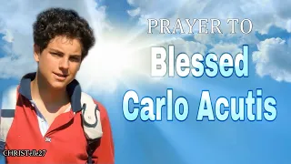 Prayer to Blessed Carlo Acutis