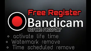 How To Free Register Bandicam | Remove Watermark | Life time activate 2020