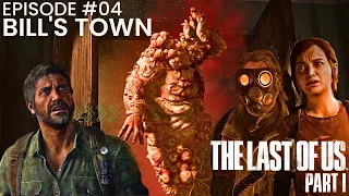 THE LAST OF US Part 1 || Episode 04: Bill's Town || 4K UHD