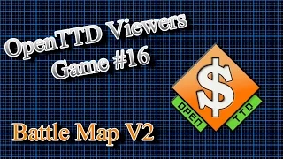 OpenTTD Viewers Game #16 (FIRS) Battle Map 2 E1 - The Five Relms Of Grantana