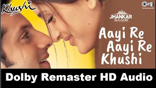 Aayi Re Aayi Re Khushi HD 1080p | Khushi Songs | Kareena Kapoor Hot Song | Dolby Audio |