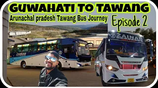 Guwahati To Tawang Bus Journey Ep.2 || Zainab Travels Guwahati To tawang Daily Night Bus Service🚌🏔️