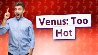 Why Doesn't NASA Send Humans to Venus?