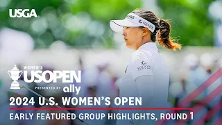 2024 U.S. Women's Open Presented by Ally Highlights: Round 1, Featured Group | L. Ko, Hull, J.Y. Ko