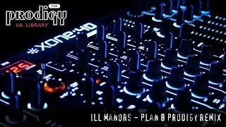 The Prodigy - Remixes and Remakes - Ill Manors Plan B Prodigy Remix