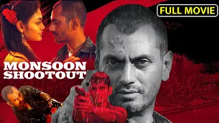 Monsoon Shootout Full Hindi Movie | Nawazuddin Siddiqui, Vijay Varma | Bollywood Thriller Movie