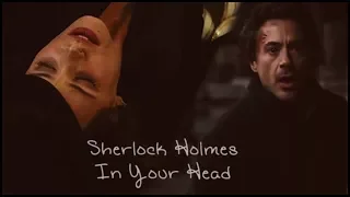 Sherlock Holmes // In your Head