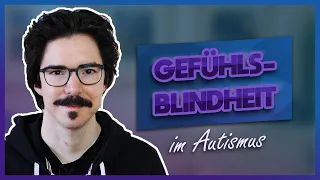 Bist du Gefühlsblind? Alexithymie im Autismus | InsideAut