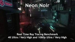 CryEngine GDC2019 Neon Noir Realtime Ray Tracing Benchmark (4K Ultra)