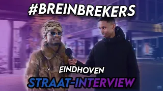 #BREINBREKERS - Eindhoven (Straat-Interview)