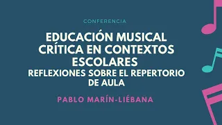 Educación Musical Crítica en Contextos Escolares. Reflexiones sobre el repertorio de aula.