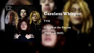 Twin Careless Whisper