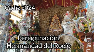 PEREGRINACIÓN | NTRA. SEÑORA DEL ROCÍO DE CÁDIZ | MAYO | 2024 |