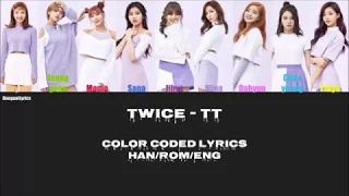 Twice - TT Color Coded Lyrics [Han/Rom/Eng]