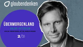 Übermorgenland (Teil 2: Jesus) Online-Interview mit Dr. Markus Spieker