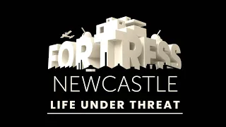 FORTRESS NEWCASTLE