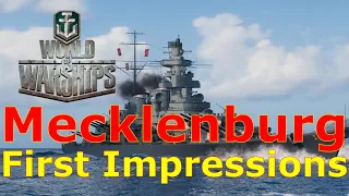 World of Warships- Mecklenburg First Impressions: An Actual Good German Battleship For The Meta?