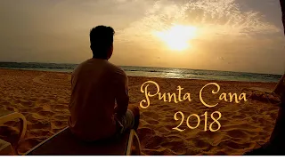 Punta Cana 2018 | Dominican Republic | Gopro hero 6|