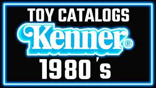 Kenner Toy Catalogs 1980's: Golden Toys Of The Past