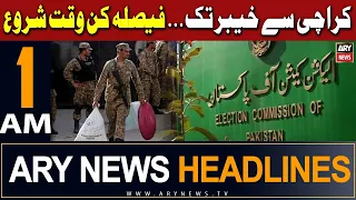 ARY News 1 AM Headlines | 7th Feb 2024 | Elections 2024|Karachi Se Khyber Tak Faisla Kun Waqat Shuru